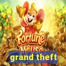 grand theft