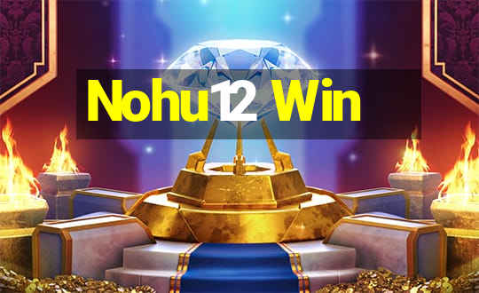 Nohu12 Win