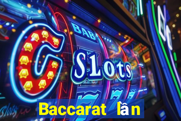 Baccarat lần đầu tiên