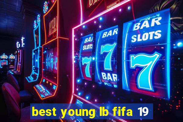 best young lb fifa 19