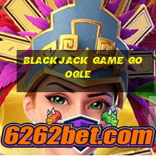 blackjack game google