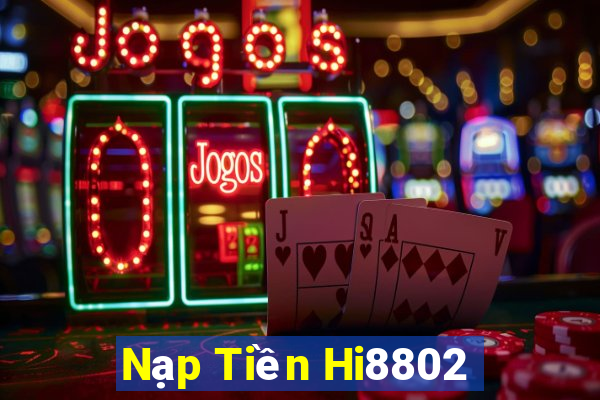 Nạp Tiền Hi8802