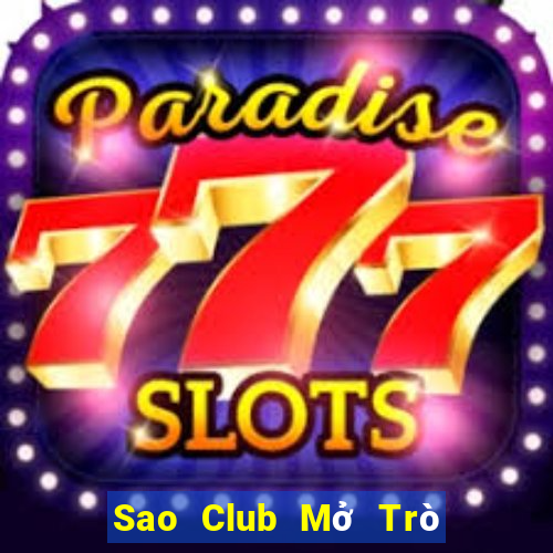 Sao Club Mở Trò Chơi Ô Tô