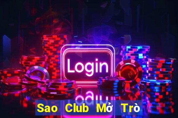 Sao Club Mở Trò Chơi Ô Tô