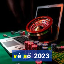 vé số 2023