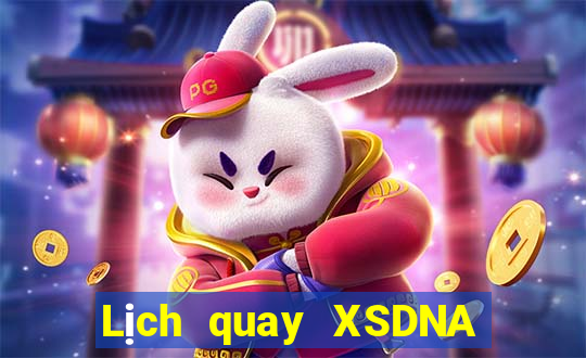 Lịch quay XSDNA thứ Ba