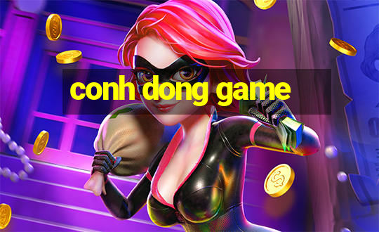 conh dong game