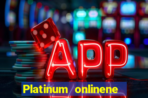 Platinum onlinene Việt nam