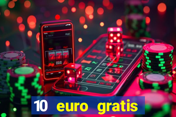 10 euro gratis casino bonus