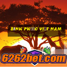 bình phước việt nam