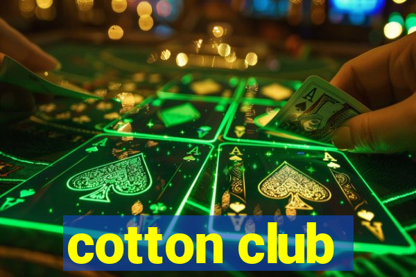 cotton club