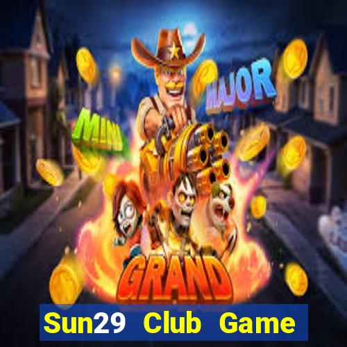 Sun29 Club Game Bài Zic