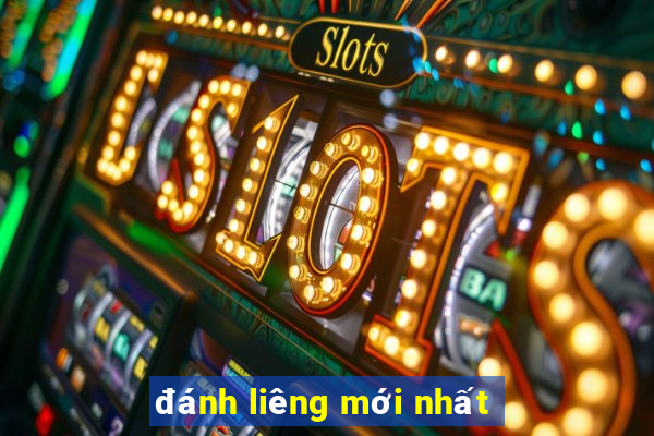 đánh liêng mới nhất