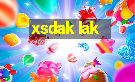 xsdak lak