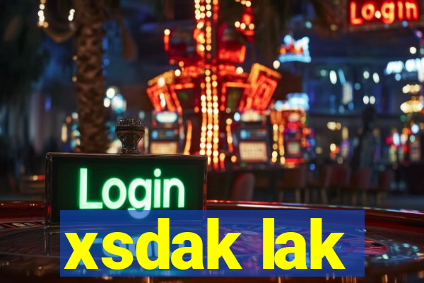 xsdak lak