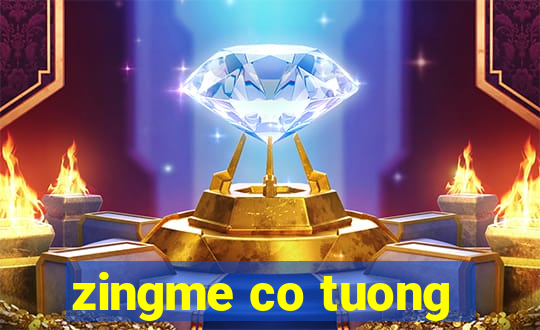 zingme co tuong