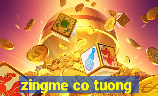 zingme co tuong