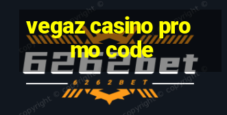 vegaz casino promo code