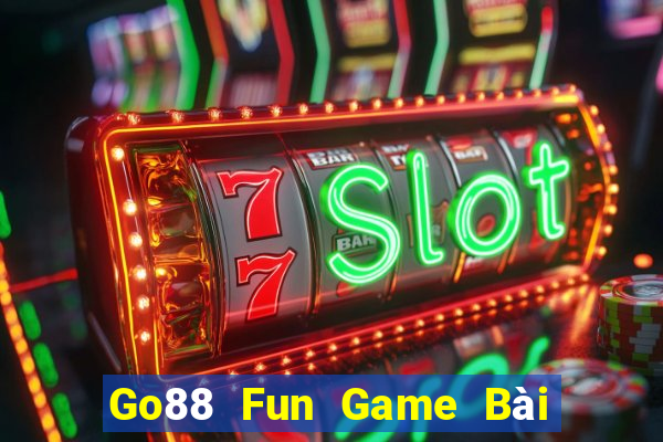 Go88 Fun Game Bài Đổi Thưởng B52