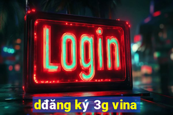 dđăng ký 3g vina