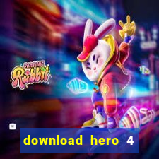 download hero 4 full crack