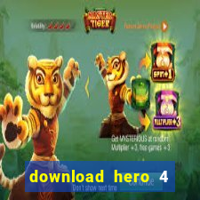 download hero 4 full crack