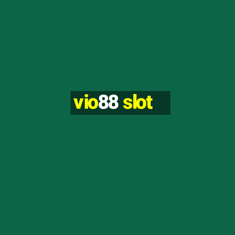 vio88 slot