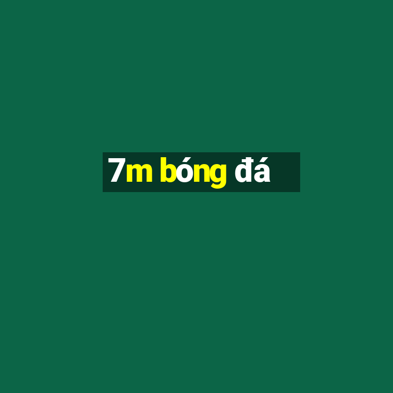 7m bóng đá