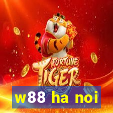 w88 ha noi