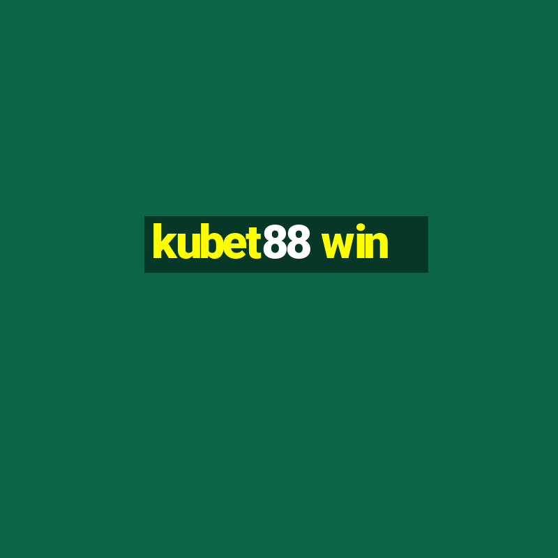 kubet88 win