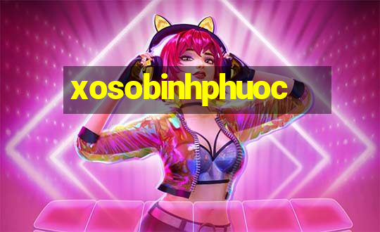 xosobinhphuoc