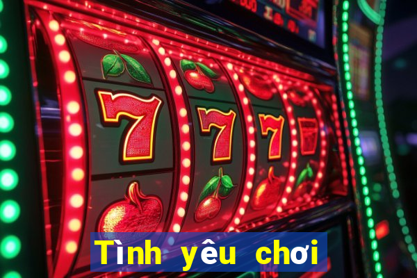 Tình yêu chơi màu đăng ký