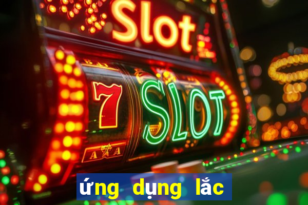 ứng dụng lắc bầu cua