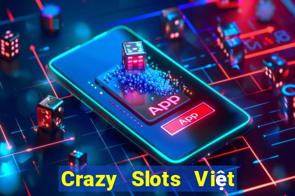 Crazy Slots Việt nam Phiên bản điện thoại di động