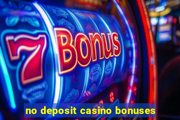 no deposit casino bonuses