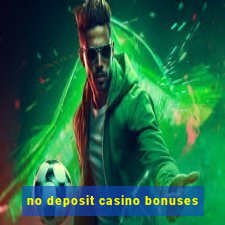 no deposit casino bonuses