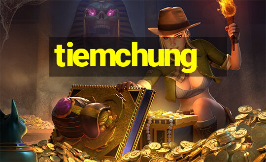 tiemchung