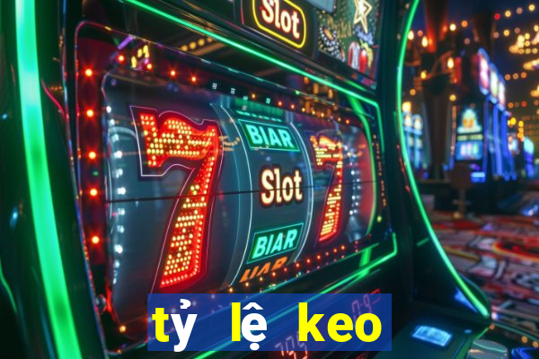 tỷ lệ keo trực tuyến