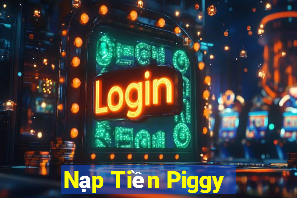 Nạp Tiền Piggy