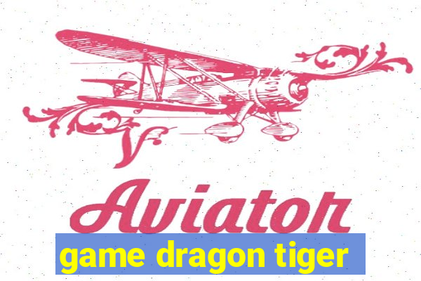 game dragon tiger