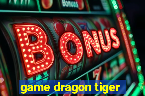 game dragon tiger