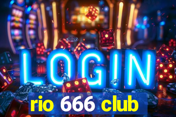 rio 666 club