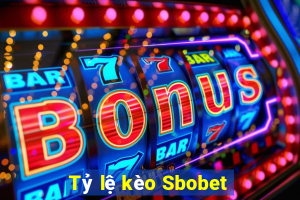 Tỷ lệ kèo Sbobet