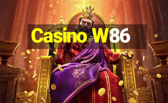 Casino W86