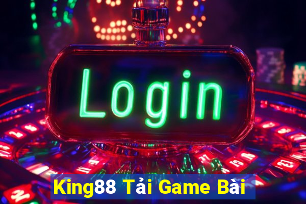 King88 Tải Game Bài