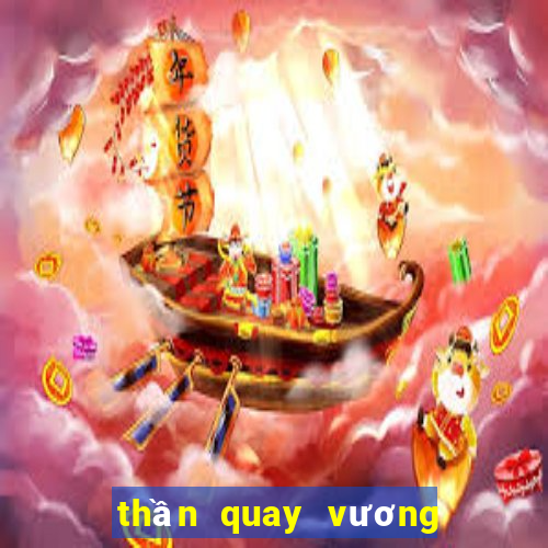 thần quay vương quốc game