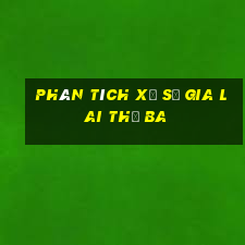 Phân tích xổ số gia lai thứ Ba