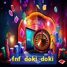 fnf doki doki literature club