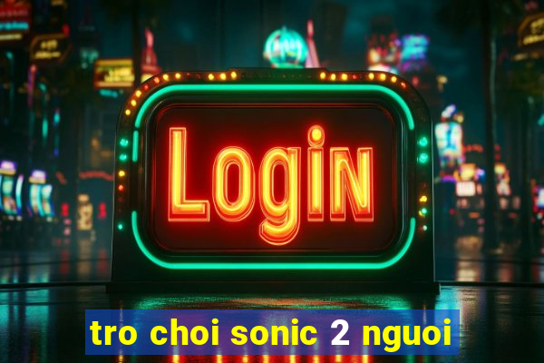 tro choi sonic 2 nguoi