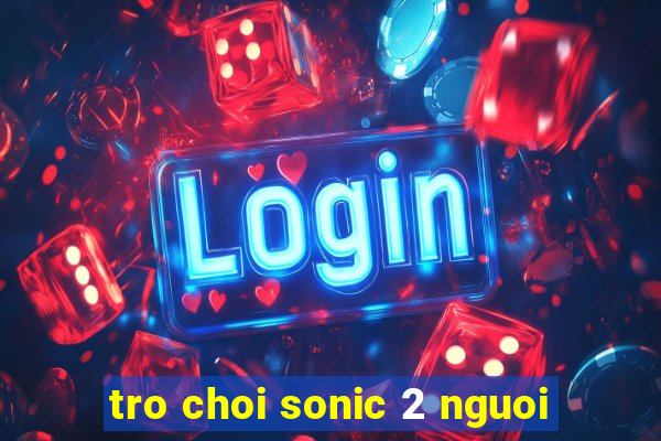 tro choi sonic 2 nguoi